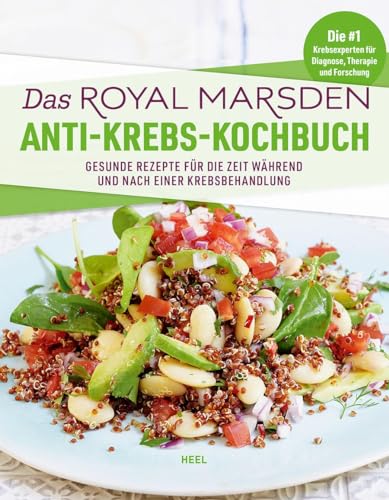 Das Royal Marsden Anti-Krebs-Kochbuch: Gesunde Rezepte für die Zeit während und nach einer Krebsbehandlung. Von den Nr.1 Krebs-Experten für Diagnose, Therapie und Forschung Das Royal Marsden Anti-Krebs-Kochbuch: Gesunde Rezepte für die Zeit während und nach einer Krebsbehandlung. Von den Nr.1 Krebs-Experten für Diagnose, Therapie und Forschung