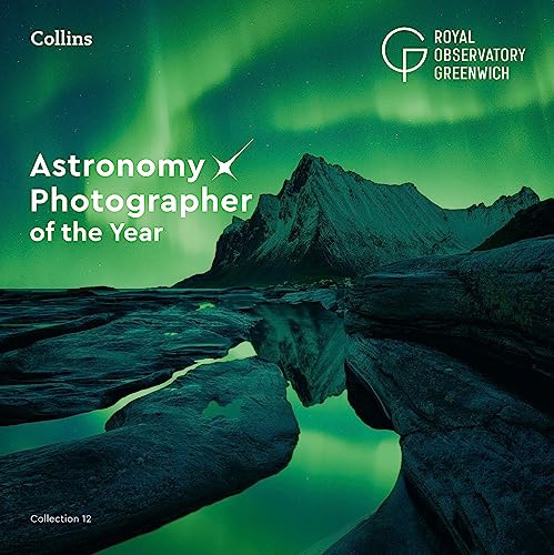 Astronomy Photographer of the Year: Collection 12 von Collins