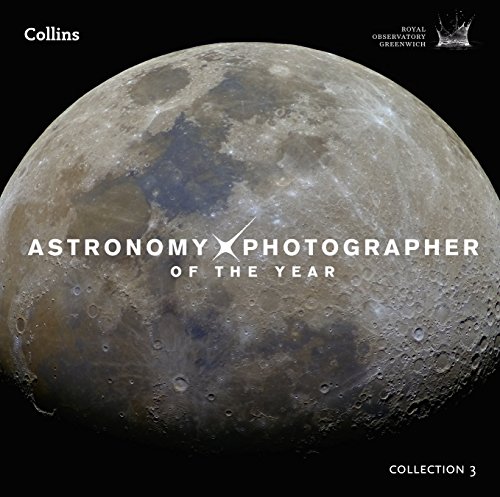 Astronomy Photographer of the Year: Collection 3