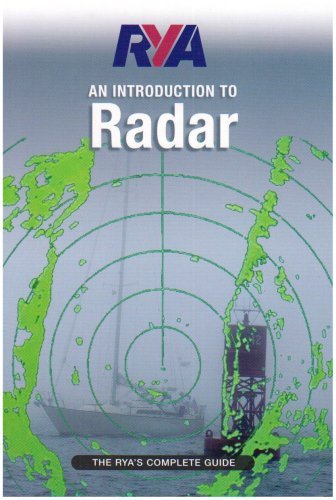 RYA Introduction to Radar: The RYA'S Complete Guide by Royal Yachting Association(2005-04-01)