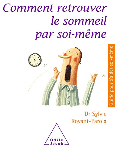 Comment retrouver le sommeil par soi-même von Odile Jacob