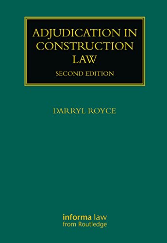 Adjudication in Construction Law (Construction Practice) von Informa Law from Routledge