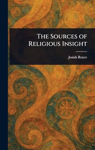 The Sources of Religious Insight von Anson Street Press