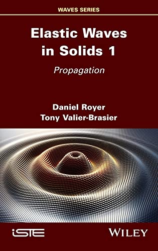 Elastic Waves in Solids: Propagation (1)