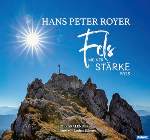 Fels meiner Stärke 2025: Hans Peter Royer