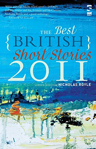 The Best British Short Stories 2011 von Salt Publishing