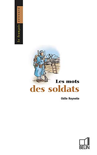 Les mots des soldats von BELIN