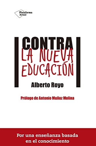 Contra la nueva educación Contra la nueva educación