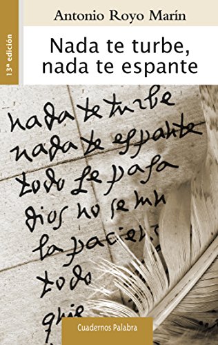 Nada te turbe, nada te espante (Cuadernos Palabra, Band 80) von Ediciones Palabra, S.A.