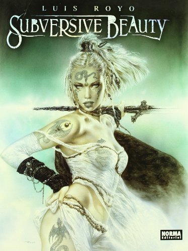 Subversive beauty (LUIS ROYO LIBROS)