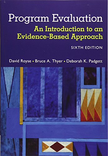 Program Evaluation: An Introduction to an Evidence-Based Approach von Cengage Learning