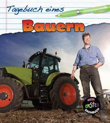 Tagebuch eines Bauern: Mein erstes Sachbuch (CORONA Sachbücher)