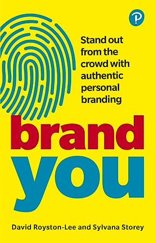 Brand You: Stand Out from the Crowd With Authentic Personal Branding von Pearson