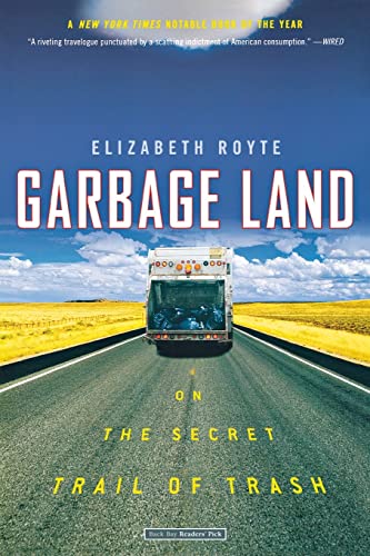 Garbage Land: On the Secret Trail of Trash von Back Bay Books