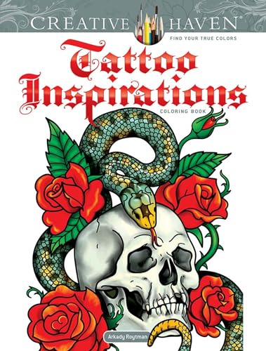 Creative Haven Tattoo Inspirations Coloring Book (Creative Haven Coloring Books)
