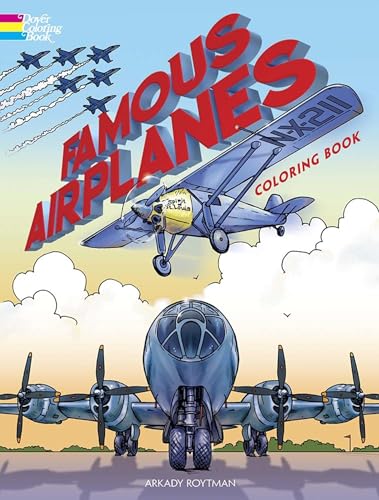 Famous Airplanes Coloring Book (Dover Planes Trains Automobiles Coloring)