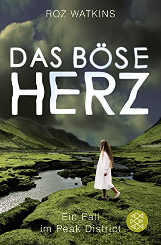 Das böse Herz: Ein Fall im Peak District
