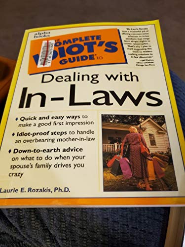 The Complete Idiot's Guide to Dealing With In-Laws