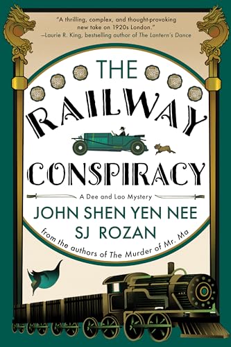 The Railway Conspiracy (A Dee and Lao Mystery, Band 2)