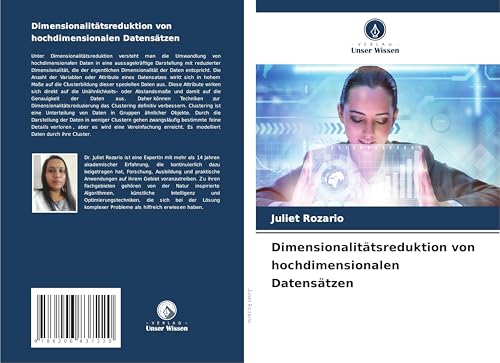 Dimensionalitätsreduktion von hochdimensionalen Datensätzen: DE von Verlag Unser Wissen