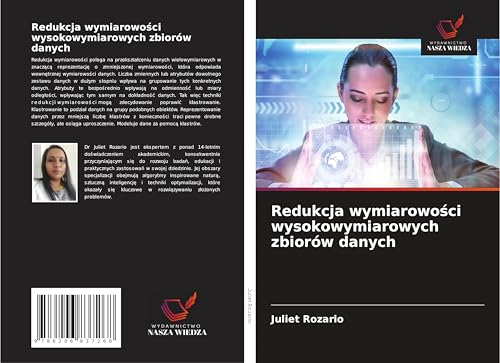 Redukcja wymiarowo¿ci wysokowymiarowych zbiorów danych: DE von Wydawnictwo Nasza Wiedza