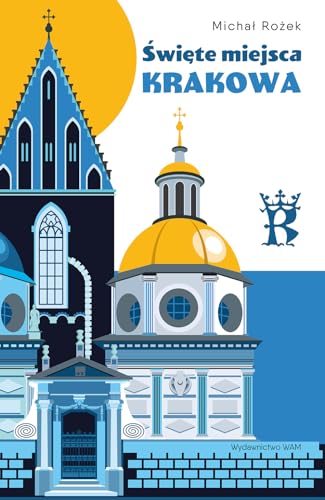Święte miejsca Krakowa von WAM