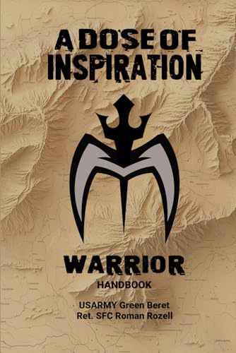 A Dose of Inspiration: Warrior Handbook von Defiance Press & Publishing, LLC