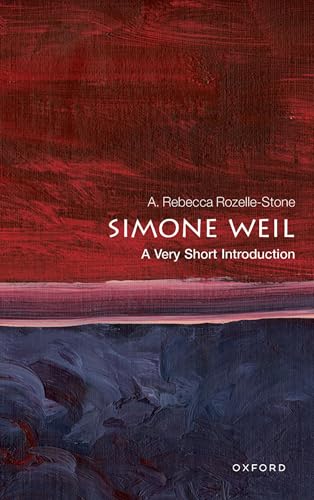 Simone Weil: A Very Short Introduction (Very Short Introductions) von Oxford University Press