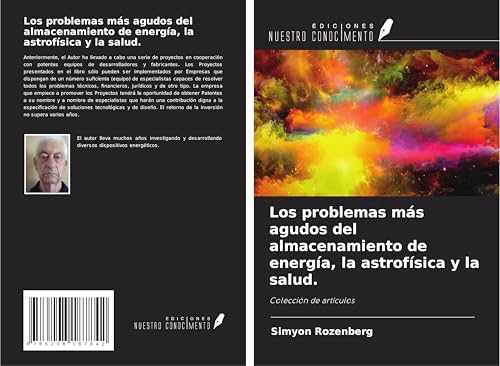 Los problemas más agudos del almacenamiento de energía, la astrofísica y la salud.: Colección de artículos