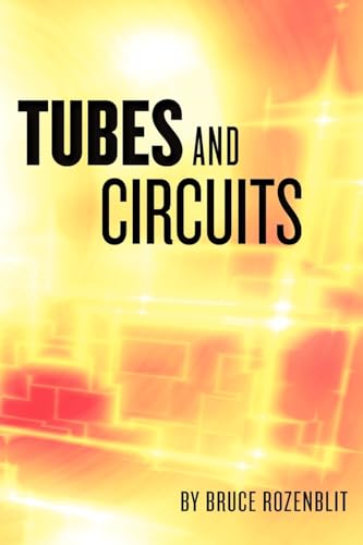 Tubes and Circuits von Createspace Independent Publishing Platform