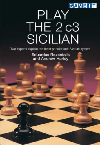 Play the 2 c3 Sicilian (Play Chess Openings)