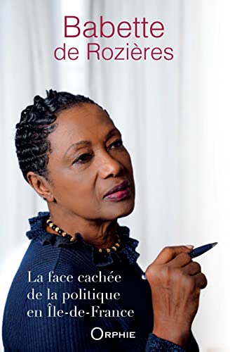 La face cachée de la politique en île-de-France von Orphie