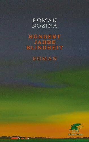 Hundert Jahre Blindheit: Roman von Klett-Cotta