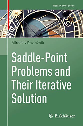 Saddle-Point Problems and Their Iterative Solution (Nečas Center Series) von Birkhäuser