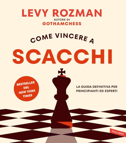 Come vincere a scacchi. La guida definitiva per principianti ed esperti. Con QR Code Come vincere a scacchi. La guida definitiva per principianti ed esperti. Con QR Code von Vallardi A.
