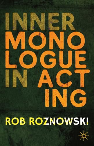 Inner Monologue in Acting Inner Monologue in Acting
