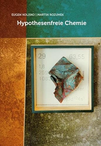 Hypothesenfreie Chemie: 'Hypothesenfreie Chemie' im Sinne der Geisteswissenschaft, der Atomismusstreit 1922/23 und Rudolf Steiners Stellung zum Atomismus