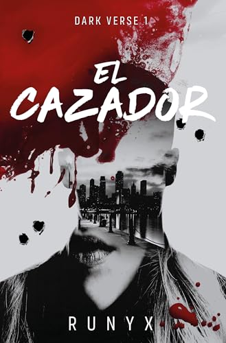 El cazador (Dark Verse 1) (Ediciones B, Band 1)