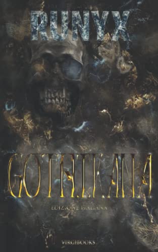Gothikana: Edizione Italiana Gothikana: Edizione Italiana von VIRGIBOOKS