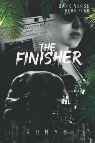 The Finisher: A Dark Marriage of Convenience Romance (Dark Verse, Band 4) von Independently published