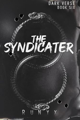 The Syndicater: A Dangerous Dark Romance (Dark Verse, Band 6) von Independently published