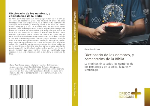 Diccionario de los nombres, y comentarios de la Biblia: La explicación a todos los nombres de los personajes de la Biblia, lugares y simbología von CREDO EDICIONES