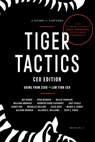 Tiger Tactics CEO Edition: From ZERO to Law Firm CEO von Different Middle Initial, LLC