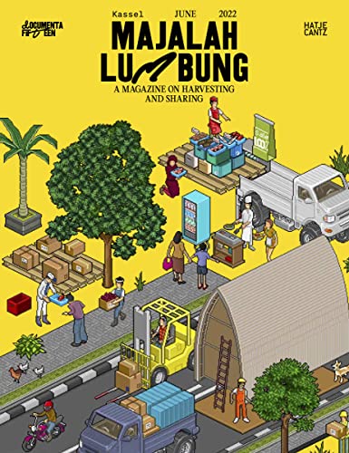 documenta fifteen Majalah lumbung: Ein Magazin über Ernten und Teilen (Zeitgenössische Kunst)