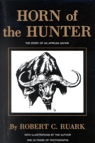 Horn of the Hunter: The Story of an African Safari