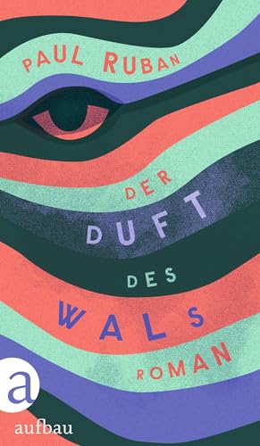 Der Duft des Wals: Roman von Aufbau