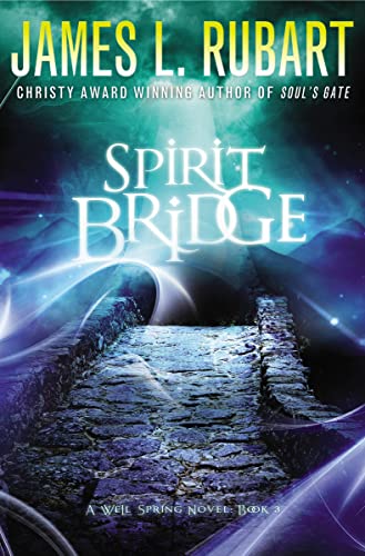 Spirit Bridge (A Well Spring Novel, Band 3) von Thomas Nelson