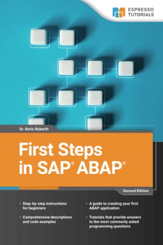 First Steps in SAP ABAP - 2nd Edition First Steps in SAP ABAP - 2nd Edition von Espresso Tutorials