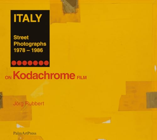 ITALY: Street Photographs 1978-1986 von PalmArtPress