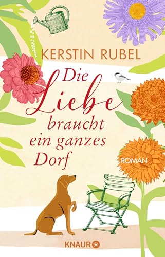 Die Liebe braucht ein ganzes Dorf: Roman | Sommer, Liebe und ein zauberhafter Ort an der Ostsee von Knaur HC